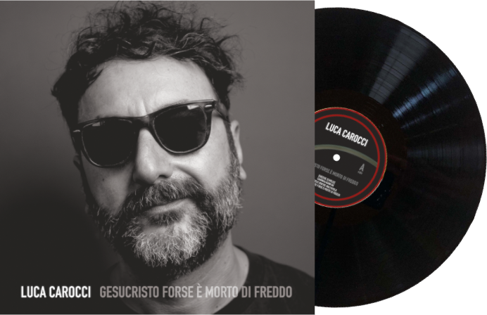 Vinile - Luca Carocci- GESUCRISTO FORSE È MORTO DI FREDDO