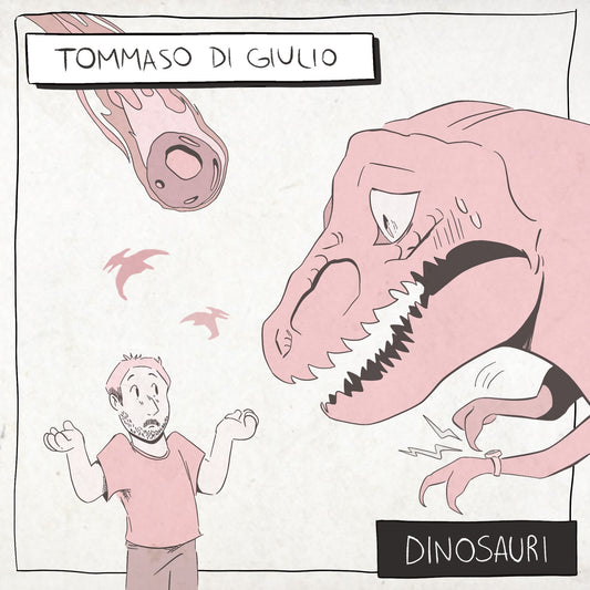 Vinile - Tommaso Di Giulio - Dinosauri
